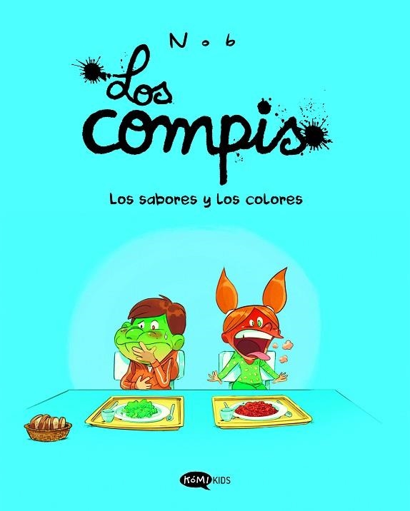 LOS COMPIS 2 LOS SABORES Y LOS COLORES | 9791387744021 | NOB | Llibreria Online de Vilafranca del Penedès | Comprar llibres en català