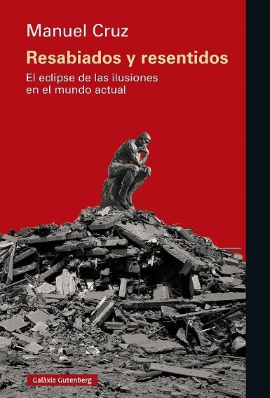 RESABIADOS Y RESENTIDOS | 9788410317918 | CRUZ, MANUEL | Llibreria L'Odissea - Libreria Online de Vilafranca del Penedès - Comprar libros