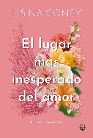 EL LUGAR MÁS INESPERADO DEL AMOR | 9788411329859 | CONEY, LISINA | Llibreria L'Odissea - Libreria Online de Vilafranca del Penedès - Comprar libros