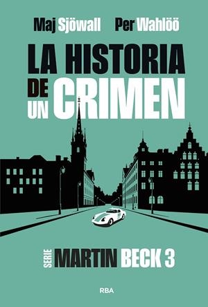 LA HISTORIA DE UN CRIMEN 3 | 9788411329866 | WAHLÖÖ, PER/SJÖWALL, MAJ | Llibreria Online de Vilafranca del Penedès | Comprar llibres en català
