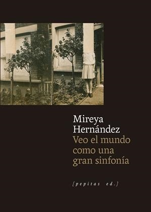 VEO EL MUNDO COMO UNA GRAN SINFONÍA | 9788410476288 | HERNÁNDEZ POZUELO, MIREYA | Llibreria Online de Vilafranca del Penedès | Comprar llibres en català