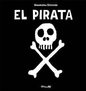 EL PIRATA | 9788484706946 | SHIMODA, MASAKATSU | Llibreria Online de Vilafranca del Penedès | Comprar llibres en català