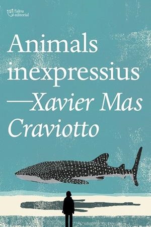 ANIMALS INEXPRESSIUS | 9791387672386 | MAS CRAVIOTTO, XAVIER | Llibreria L'Odissea - Libreria Online de Vilafranca del Penedès - Comprar libros