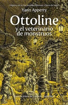OTTOLINE Y EL VETERINARIO DE MONSTRUOS | 9788410346949 | APPERRY, YANN | Llibreria L'Odissea - Libreria Online de Vilafranca del Penedès - Comprar libros