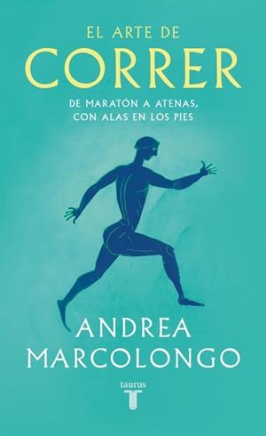 EL ARTE DE CORRER | 9788430627479 | MARCOLONGO, ANDREA | Llibreria Online de Vilafranca del Penedès | Comprar llibres en català