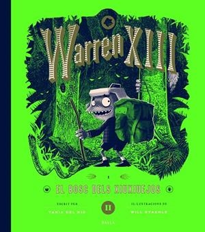 WARREN XIII I EL BOSC DELS XIUXIUEJOS | 9788447953288 | DEL RIO, TANIA | Llibreria Online de Vilafranca del Penedès | Comprar llibres en català