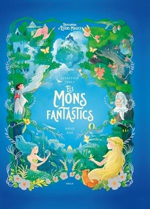 ELS MONS FANTÀSTICS | 9788447954773 | PEREZ, SEBASTIAN | Llibreria Online de Vilafranca del Penedès | Comprar llibres en català