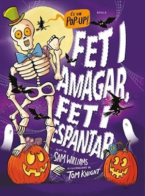 FET I AMAGAR FET I ESPANTAR | 9788447953103 | WILLIAMS, SAM | Llibreria Online de Vilafranca del Penedès | Comprar llibres en català