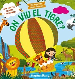 ON VIU EL TIGRE? | 9788447952960 | SHU, MASHA | Llibreria Online de Vilafranca del Penedès | Comprar llibres en català