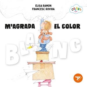 M'AGRADA EL COLOR BLANC | 9788447955183 | RAMON BOFARULL, ELISA | Llibreria L'Odissea - Libreria Online de Vilafranca del Penedès - Comprar libros