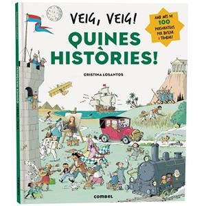 VEIG VEIG QUINES HISTÒRIES! | 9788411582605 | LOSANTOS, CRISTINA | Llibreria L'Odissea - Libreria Online de Vilafranca del Penedès - Comprar libros
