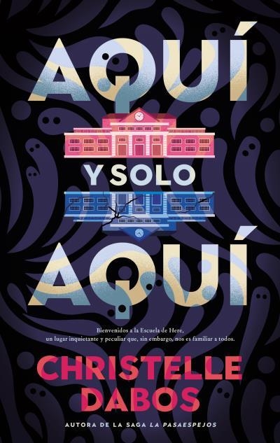 AQUÍ Y SOLO AQUÍ | 9788410239586 | DABOS, CHRISTELLE | Llibreria Online de Vilafranca del Penedès | Comprar llibres en català