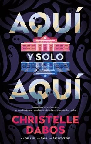 AQUÍ Y SOLO AQUÍ | 9788410239586 | DABOS, CHRISTELLE | Llibreria Online de Vilafranca del Penedès | Comprar llibres en català
