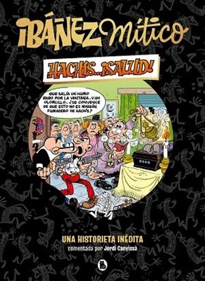 IBÁÑEZ MÍTICO 1 - HACHÍS... ¡SALUD! | 9788402429834 | IBÁÑEZ, FRANCISCO | Llibreria L'Odissea - Libreria Online de Vilafranca del Penedès - Comprar libros