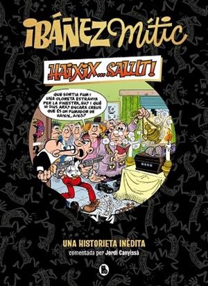 IBÁÑEZ MÍTIC 1 - HAIXIX... SALUT! | 9788402429858 | IBÁÑEZ, FRANCISCO | Llibreria L'Odissea - Libreria Online de Vilafranca del Penedès - Comprar libros