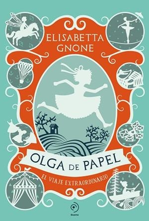 OLGA DE PAPEL. EL VIAJE EXTRAORDINARIO | 9791387574116 | GNONE, ELISABETTA | Llibreria Online de Vilafranca del Penedès | Comprar llibres en català