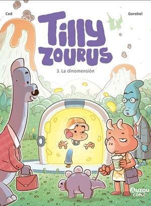 TILLY ZOURUS 3. LA DINOMENSIÓN | 9791039559614 | CED | Llibreria Online de Vilafranca del Penedès | Comprar llibres en català