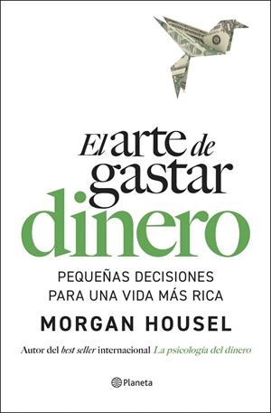 EL ARTE DE GASTAR DINERO | 9788408309321 | HOUSEL, MORGAN | Llibreria Online de Vilafranca del Penedès | Comprar llibres en català