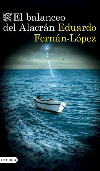 EL BALANCEO DEL ALACRÁN | 9788423368457 | FERNÁN-LÓPEZ, EDUARDO | Llibreria Online de Vilafranca del Penedès | Comprar llibres en català