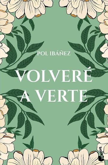 VOLVERÉ A VERTE | 9788408309512 | IBÁÑEZ, POL | Llibreria Online de Vilafranca del Penedès | Comprar llibres en català