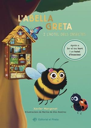 L'ABELLA GRETA I L'HOTEL DELS INSECTES | 9788419912077 | MARGENAT, XAVIER | Llibreria Online de Vilafranca del Penedès | Comprar llibres en català