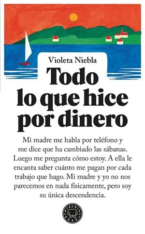 TODO LO QUE HICE POR DINERO | 9791387748067 | NIEBLA, VIOLETA | Llibreria L'Odissea - Libreria Online de Vilafranca del Penedès - Comprar libros