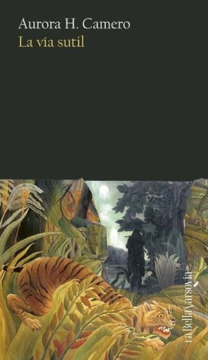LA VÍA SUTIL | 9788433946607 | H. CAMERO, AURORA | Llibreria Online de Vilafranca del Penedès | Comprar llibres en català