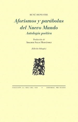AFORISMOS Y PARÁBOLAS DEL NUEVO MUNDO | 9788410309296 | RENÉ DEPESTRE | Llibreria L'Odissea - Libreria Online de Vilafranca del Penedès - Comprar libros