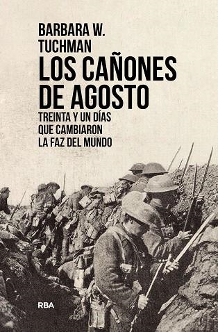 LOS CAÑONES DE AGOSTO, BARBARA TUCHMAN | 9788491879473 | TUCHMAN, BARBARA W. | Llibreria Online de Vilafranca del Penedès | Comprar llibres en català