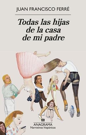 TODAS LAS HIJAS DE LA CASA DE MI PADRE | 9788433947932 | FERRÉ, JUAN FRANCISCO | Llibreria Online de Vilafranca del Penedès | Comprar llibres en català