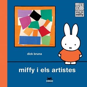 MIFFY I ELS ARTISTES | 9788412792485 | BRUNA, DICK | Llibreria Online de Vilafranca del Penedès | Comprar llibres en català