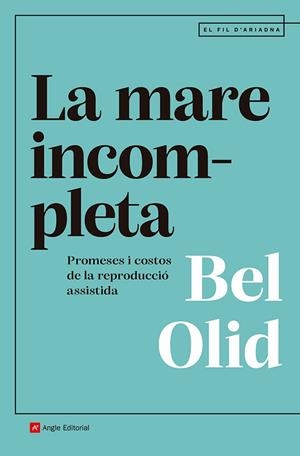LA MARE INCOMPLETA | 9791387853082 | OLID BÁEZ, BEL | Llibreria Online de Vilafranca del Penedès | Comprar llibres en català
