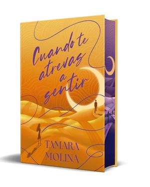 CUANDO TE ATREVAS A SENTIR (EDICIÓN ESPECIAL LIMITADA) | 9788419822925 | MOLINA, TAMARA | Llibreria Online de Vilafranca del Penedès | Comprar llibres en català