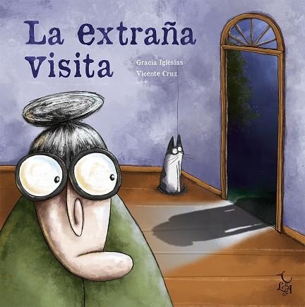 LA EXTRAÑA VISITA | 9788494630880 | IGLESIAS LODARES, GRACIA | Llibreria Online de Vilafranca del Penedès | Comprar llibres en català