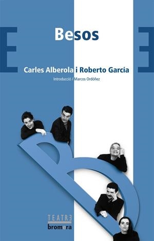 BESOS | 9788476605585 | ALBEROLA ORTIZ, CARLES/GARCÍA PRIETO, ROBERTO ÁNGEL | Llibreria Online de Vilafranca del Penedès | Comprar llibres en català