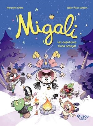 MIGALI 2. LES AVENTURES D'UNA ARANYA | 9791039557030 | ARLÈNE, ALEXANDRE | Llibreria Online de Vilafranca del Penedès | Comprar llibres en català