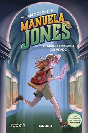 MANUELA JONES 3 - EL CUADRO SECRETO DEL PRADO | 9788427249585 | MOSQUERA, MIRIAM/SECO ÁLVAREZ, MYRIAM | Llibreria Online de Vilafranca del Penedès | Comprar llibres en català