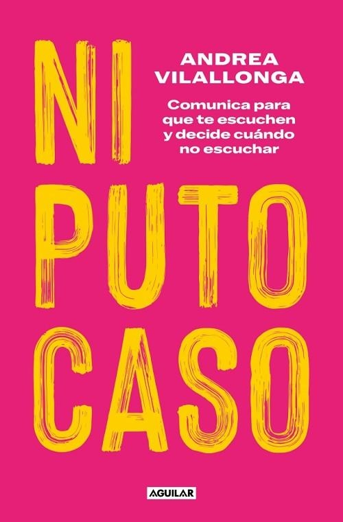 NI PUTO CASO | 9788403524828 | VILALLONGA, ANDREA | Llibreria L'Odissea - Libreria Online de Vilafranca del Penedès - Comprar libros