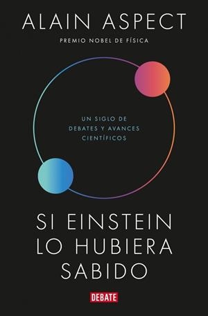 SI EINSTEIN LO HUBIERA SABIDO | 9791387600266 | ASPECT, ALAIN | Llibreria Online de Vilafranca del Penedès | Comprar llibres en català