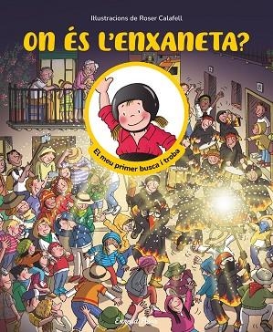 ON ÉS L'ENXANETA? EL MEU PRIMER BUSCA I TROBA | 9791387519957 | SAMBA, GINA/CALAFELL, ROSER | Llibreria Online de Vilafranca del Penedès | Comprar llibres en català