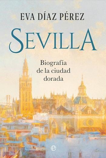 SEVILLA | 9788410941670 | DÍAZ PÉREZ, EVA | Llibreria L'Odissea - Libreria Online de Vilafranca del Penedès - Comprar libros