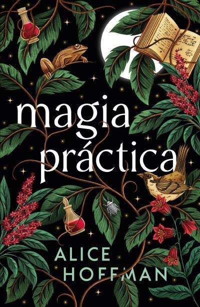 MAGIA PRÁCTICA | 9788410085831 | HOFFMAN, ALICE | Llibreria L'Odissea - Libreria Online de Vilafranca del Penedès - Comprar libros