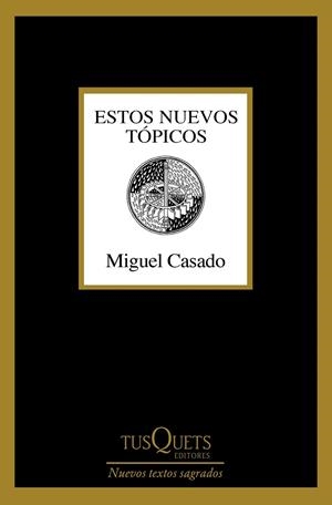 ESTOS NUEVOS TÓPICOS | 9788411076807 | CASADO, MIGUEL | Llibreria Online de Vilafranca del Penedès | Comprar llibres en català