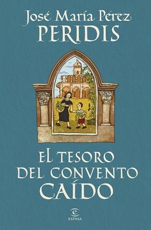 EL TESORO DEL CONVENTO CAÍDO | 9788467078893 | PERIDIS | Llibreria L'Odissea - Libreria Online de Vilafranca del Penedès - Comprar libros