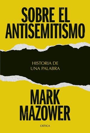 SOBRE EL ANTISEMITISMO | 9788491998051 | MAZOWER, MARK | Llibreria L'Odissea - Libreria Online de Vilafranca del Penedès - Comprar libros