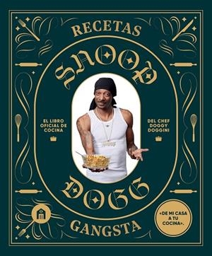 RECETAS GANGSTA | 9791259576460 | DOGG, SNOOP | Llibreria Online de Vilafranca del Penedès | Comprar llibres en català