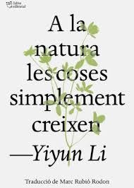 A LA NATURA LES COSES SIMPLEMENT CREIXEN | 9791387672317 | LI, YIYUN | Llibreria L'Odissea - Libreria Online de Vilafranca del Penedès - Comprar libros