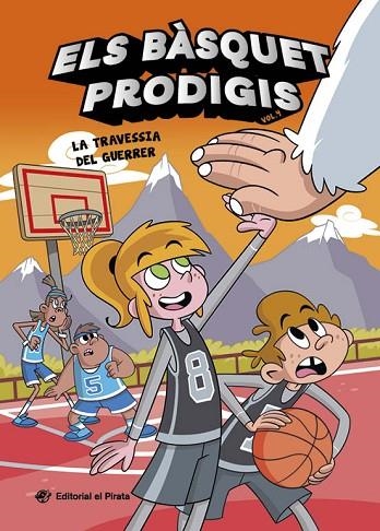 ELS BÀSQUET PRODIGIS 4 - LA TRAVESSIA DEL GUERRER | 9788419912565 | CASAMAYOR, ALBERTO | Llibreria Online de Vilafranca del Penedès | Comprar llibres en català