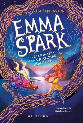 EMMA SPARK 1, LA VETERINARIA DE LAS CRIATURAS MÁGICAS | 9788412978285 | ELPHINSTONE, ABI | Llibreria Online de Vilafranca del Penedès | Comprar llibres en català