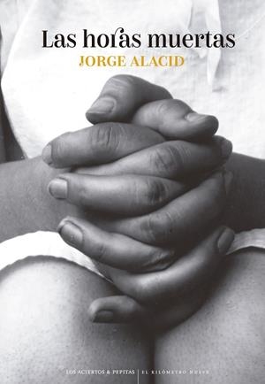 LAS HORAS MUERTAS | 9788419689306 | ALACID LÓPEZ, JORGE | Llibreria Online de Vilafranca del Penedès | Comprar llibres en català